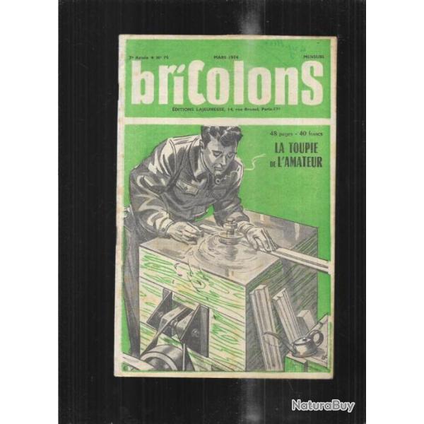 bricolons 79 mars 1954 , toupie � bois amateur, fauteuil pliant jardin, remplacement drap table de j