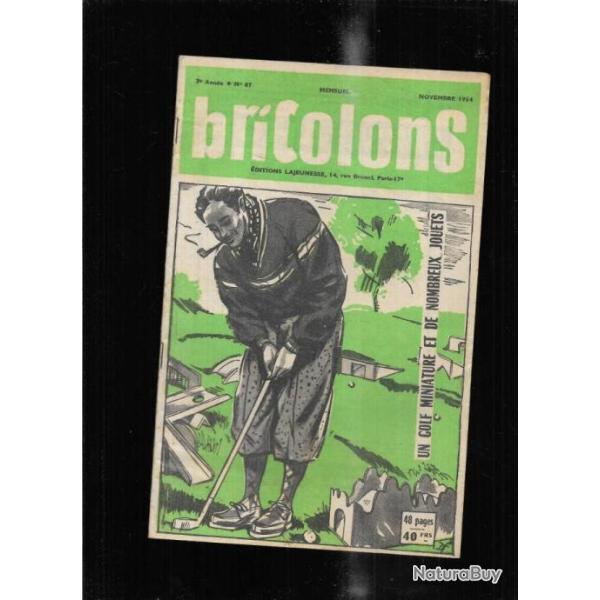 bricolons 87 novembre 1954 golf miniature et nombreux jouets ,