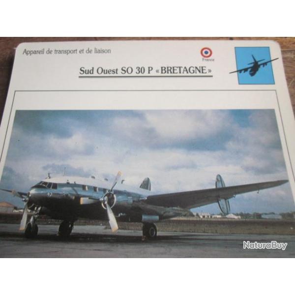 FICHE  AVIATION  TYPE TRANSPORT ET DE LIAISON  /  SUD OUEST SO 30P BRETAGNE  / FRANCE