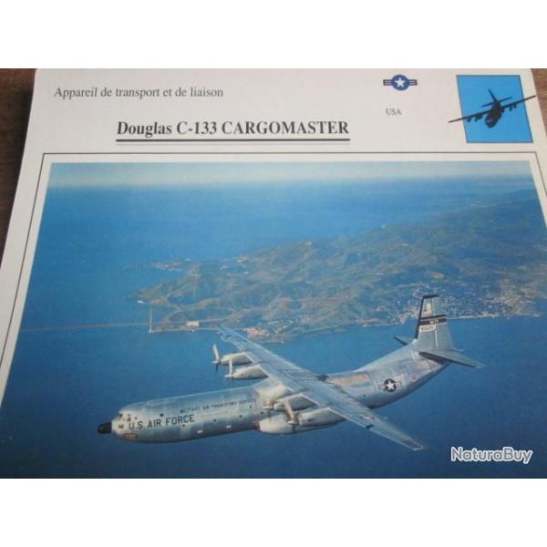 FICHE  AVIATION  TYPE TRANSPORT ET DE LIAISON  /  DOUGLAS C 133 CARGOMASTER   USA