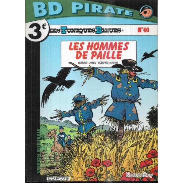 bd pirate 40 les tuniques bleues les hommes de paille  cauvin-lambil , �ditions dupuis,