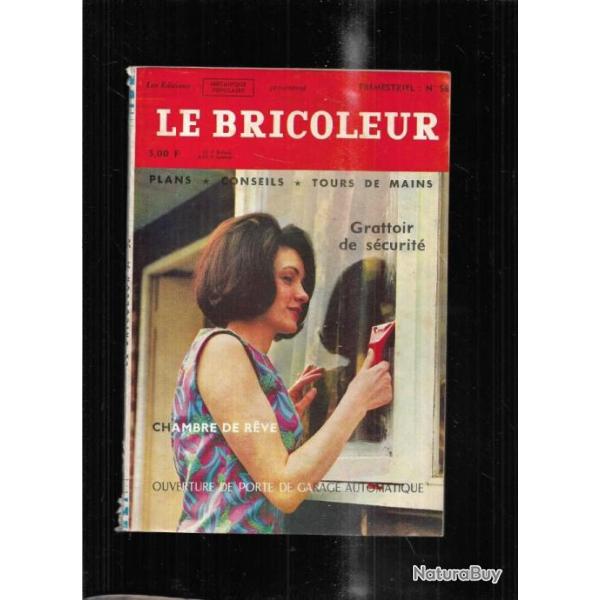 le bricoleur 58 par m�canique populaire 1968, avoir des serre-joints adapt�s , chambre id�ale pour v