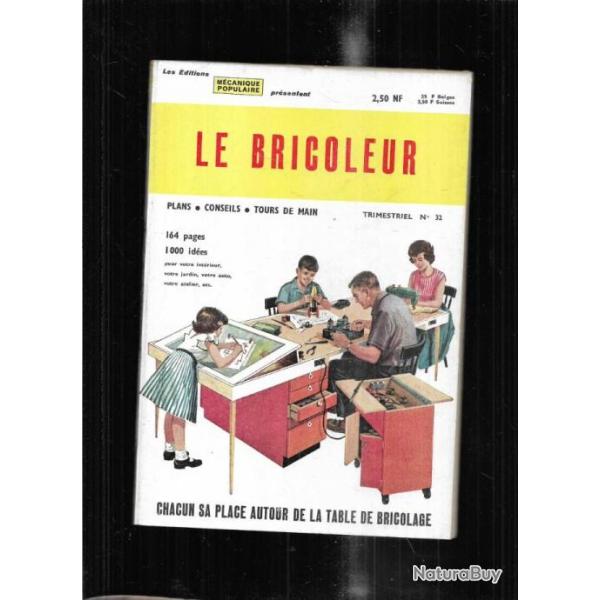 le bricoleur 32 par m�canique populaire 1962, a�romod�lisme, joints d'isolation, mobilier ,pulv�risa