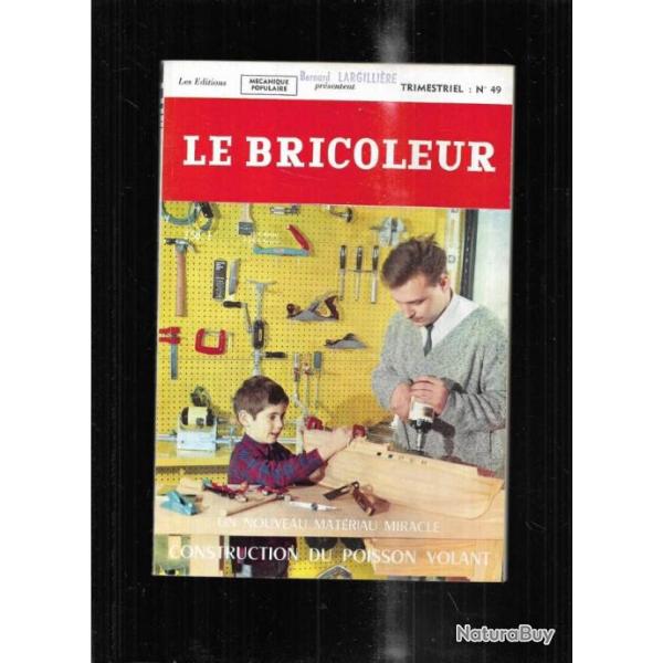 le bricoleur 49 par m�canique populaire 1966 , jouets , nichoirs, le poisson volant (bateau),