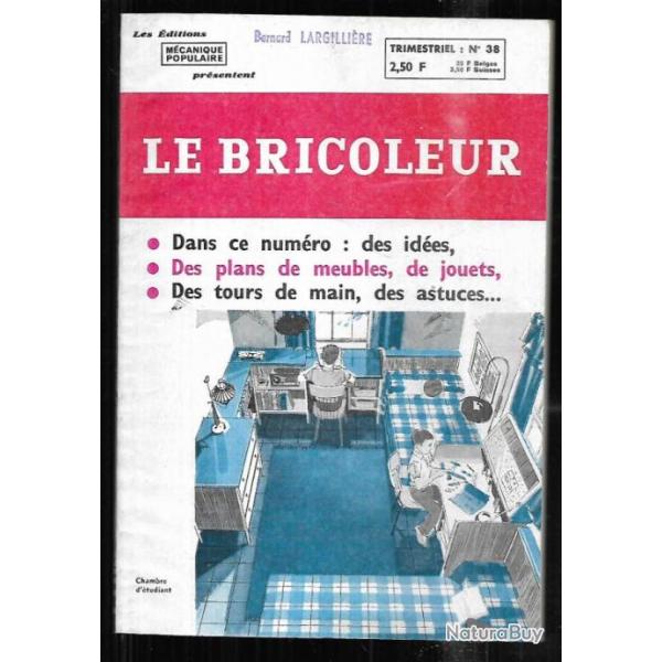 le bricoleur 38 par m�canique populaire 1963 , meubles, jouets, moulage, creuset �lectrique , abri j
