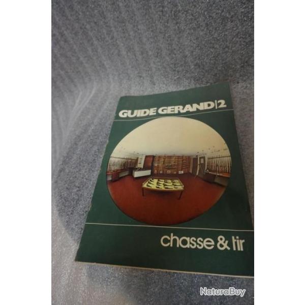 Livre Le Guide G�rand 2 chasse et tir