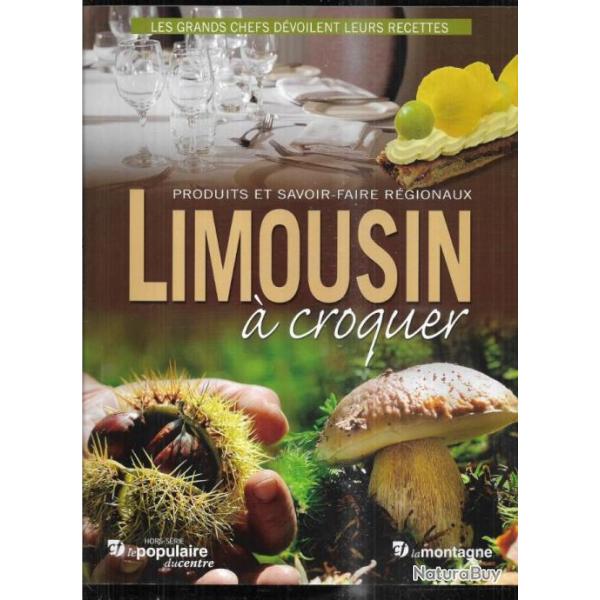 limousin � croquer recettes, les bons pique-niques , plantes et sant� revue + desserts