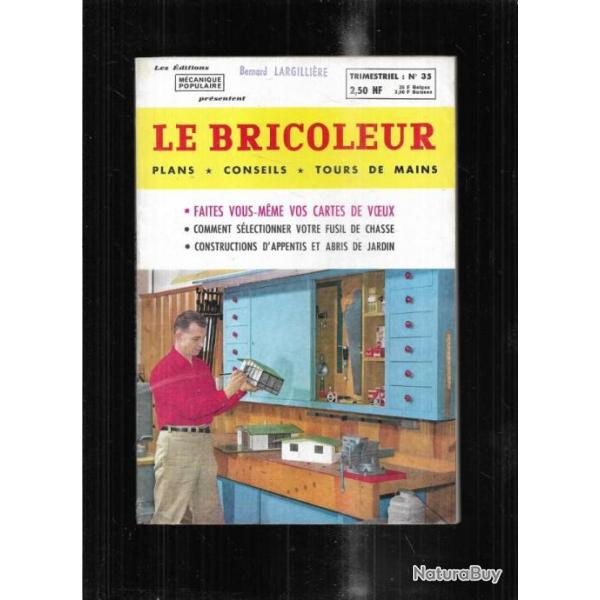 le bricoleur 35 par m�canique populaire 1962 , cartes de voeux, hangar � rangement, meubles, patio