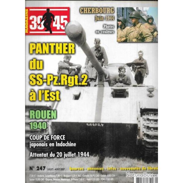 39-45 Magazine 247 attentat 20 juillet 1944, rouen 1940, panther de saumur, von mante--uffel, cherb