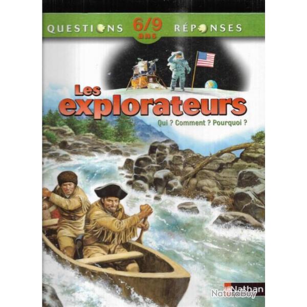 Les explorateurs qui ? comment? pourquoi ?