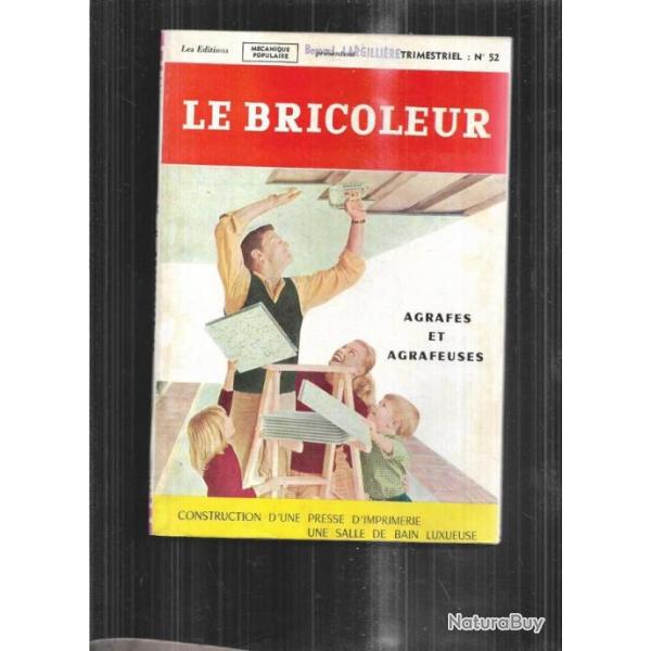 le bricoleur 52 par m�canique populaire 1967, construction presse d'imprimerie, anges bois tourn�