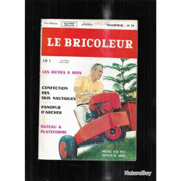 le bricoleur 50 par m�canique populaire 1966 , tracteur de jardin, cabanes en rondins , skis nautiqu