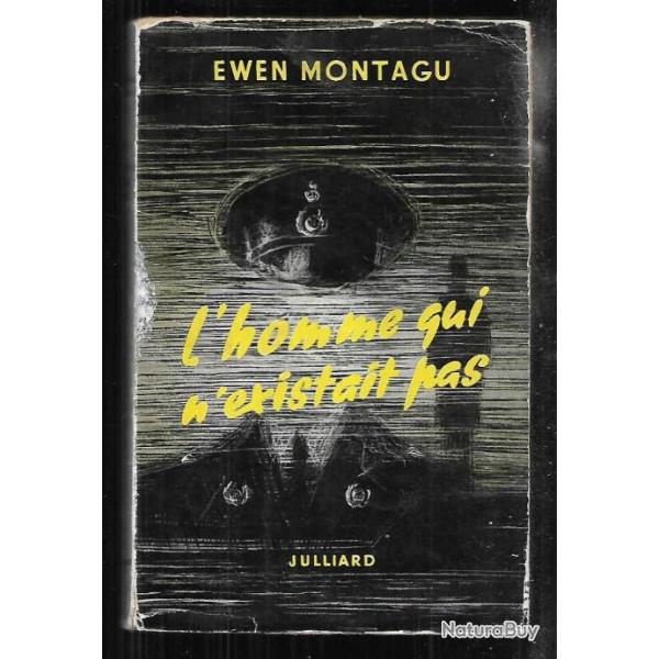 l'homme qui n'existait pas de ewen montagu , intelligence service