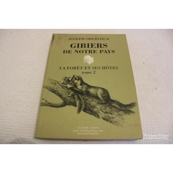 Gibiers de notre pays, la foret et ses hotes, tome 2