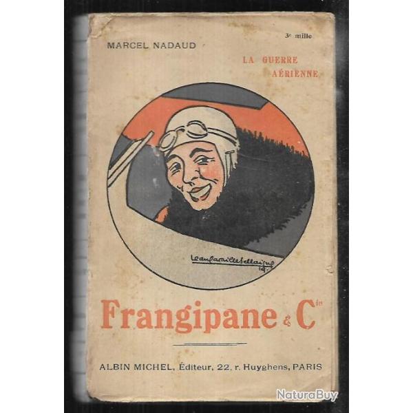 frangipane et cie de marcel nadaud la guerre a�rienne , chignole