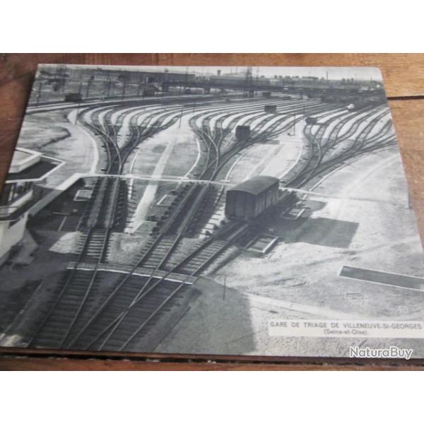 carte fiche photo  /  GARE DE TRIAGE DE VILLENEUVE SAINT GEORGES  SEINE ET OISE