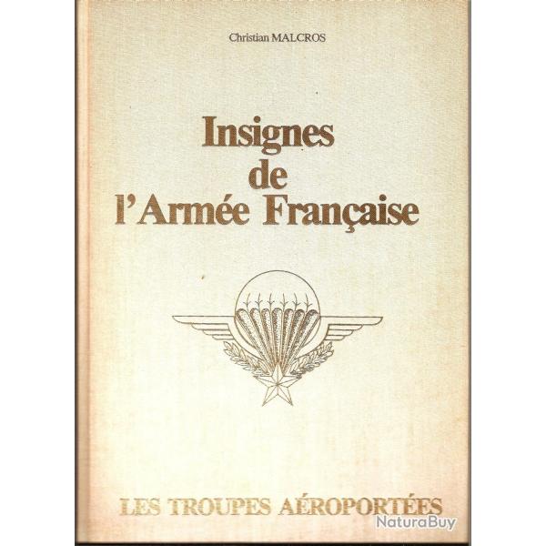 Livre Les insignes de l'arme franaise : Les troupes Aeroportes par C. Malcros