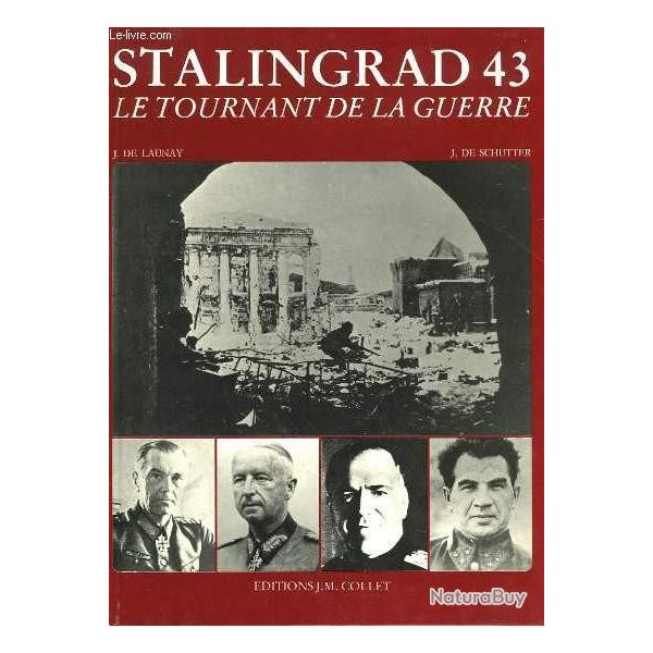 Livre Stalingrad 43 : Le tournant de la guerre ed. J.M. Collet et4