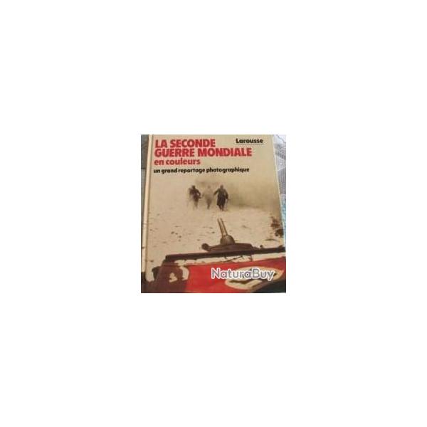 Livre La seconde guerre mondiale en couleurs, Larousse et4