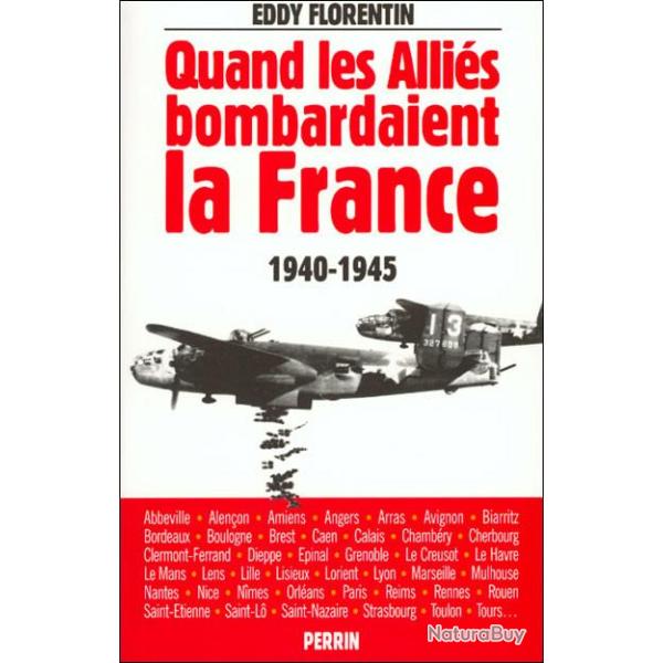 Livre Quand les allis bombardaient la France de E. Florentin et13