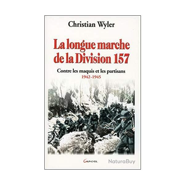 Livre La longue marche de la division 157 de C. Wyler et14