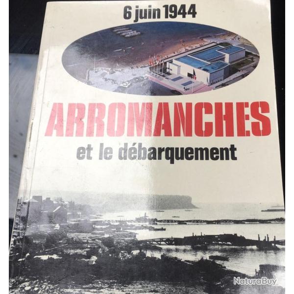 Livre 6 juin 1944 Arromanches et le dbarquement - Vercken et9