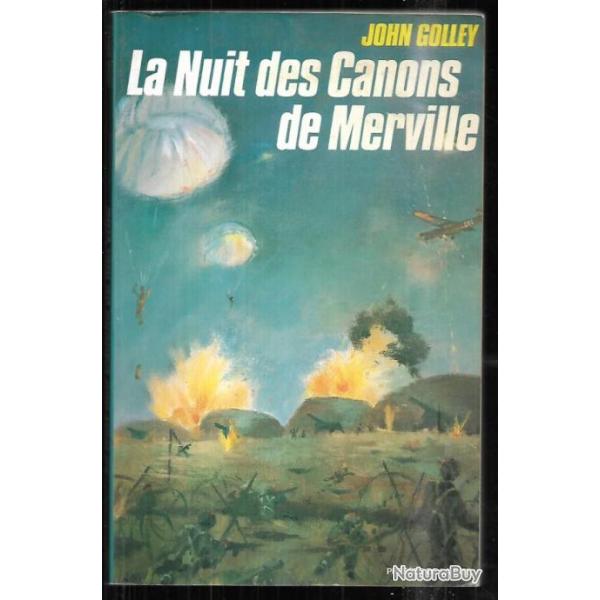 la nuit des canons de merville de john golley 9e bataillon parachute r�giment normandie
