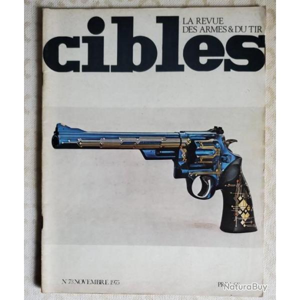 CIBLES LA REVUE DES ARMES & DU TIR N� 73 NOVEMBRE 1975