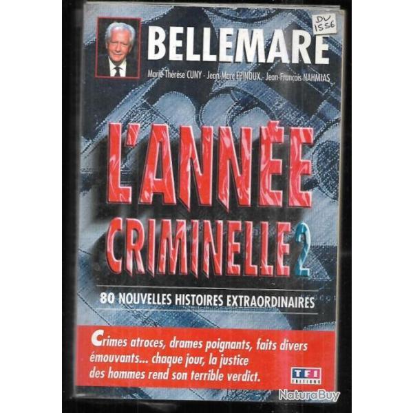 l'anne criminelle 2 de pierre bellemare.  80 nouvelles histoires extraordinaires , au choix !