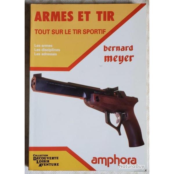Armes et Tir - Meyer Bernard