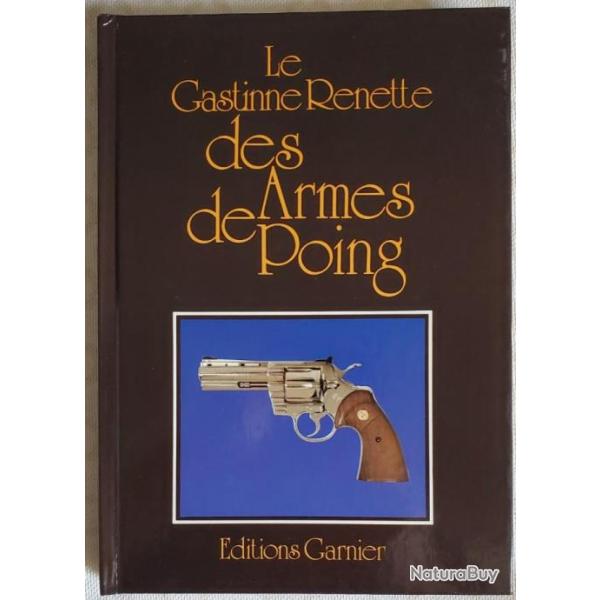 LE GASTINNE RENETTE DES ARMES DE POING - GASTINE RENETTE - �DITIONS GARNIER