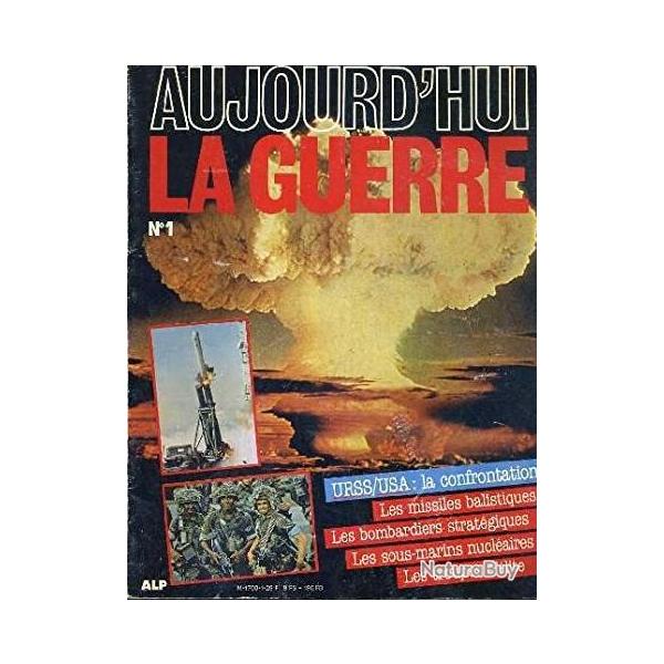Revue Aujourd'hui la guerre 1 : URSS/USA La confrontation et17