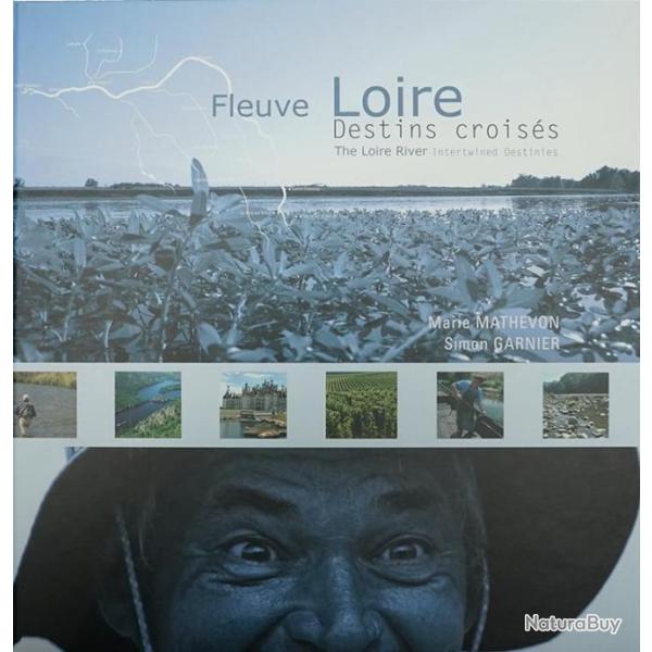 Livre : Fleuve Loire destins crois�s