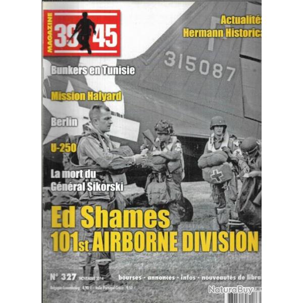 39-45 Magazine 327 , fin du g�n�ral sikorsky, u-boot u-250, berlin 1945 2, d�fense cotes tunisie 3