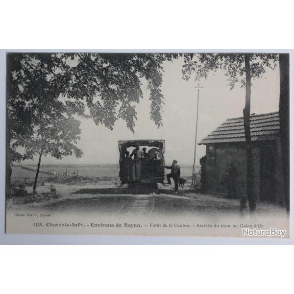 CPA Charente-Inf�rieure Royan For�t Arriv�e du Tram Galon d'Or