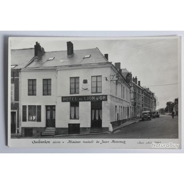CPA Aisne Aubenton Maison natale Jean Mermoz H�tel du Lion d'Or