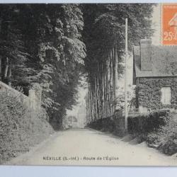 CPA Seine-Maritime N&eacute;ville Route de l'&Eacute;glise
