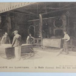 CPA Société des Lunetiers Le Moulin Scieries Débit des bois exotiques