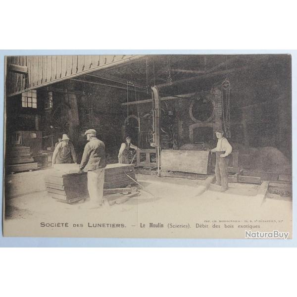 CPA Soci�t� des Lunetiers Le Moulin Scieries D�bit des bois exotiques