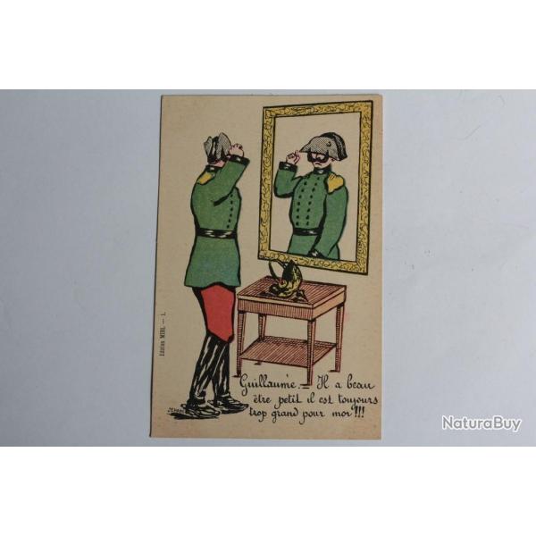 CPA satirique Guillaume II Il a beau �tre petit il est trop grand