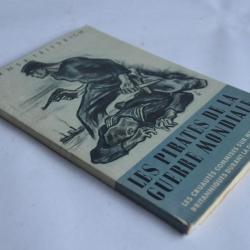 W. Friedrich Les pirates de la Guerre Mondiale 1940