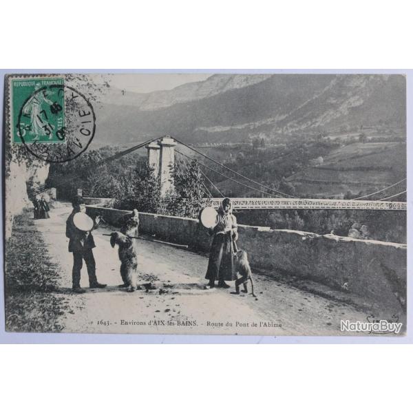 CPA Haute-Savoie Cusy Montreur d'ours Pont de l'Ab�me Aix-les-Bains