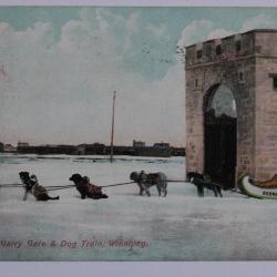 CPA Canada Fort Garry Gate & Dog train Winnipeg Chiens de traîneau