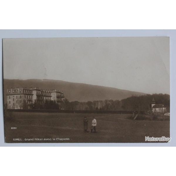 CPA Suisse Gimel Grand h�tel avec la Chapelle
