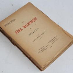 Livre Le péril maçonnique en Suisse William Vogt