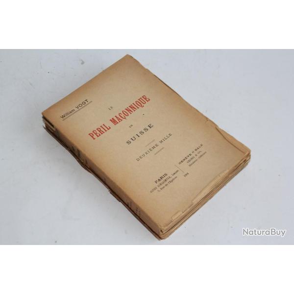 Livre Le p�ril ma�onnique en Suisse William Vogt