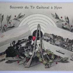 CPA Souvenir du Tir cantonal &agrave; Nyon Suisse