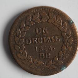 Monnaie 1 Décime à l'N couronnée 1814 BB Napoléon 1er point après 1814