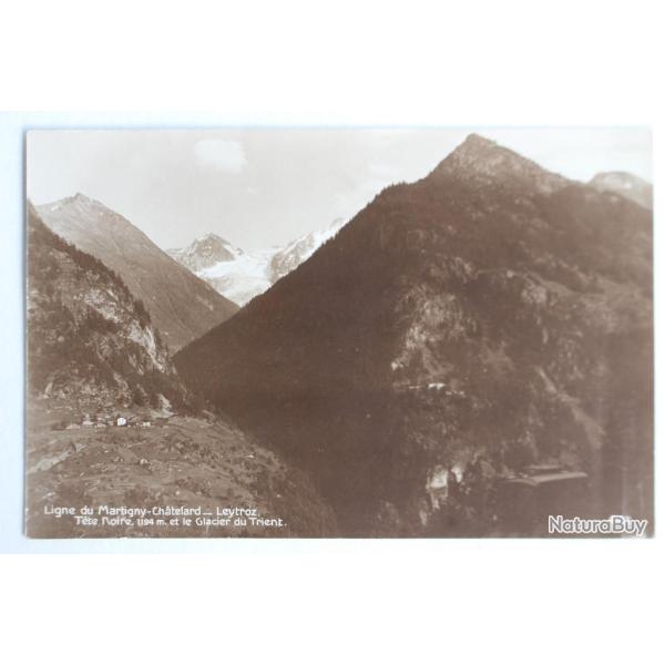 CPA Ligne du Matigny-Ch�telard Leytroz Valais Suisse
