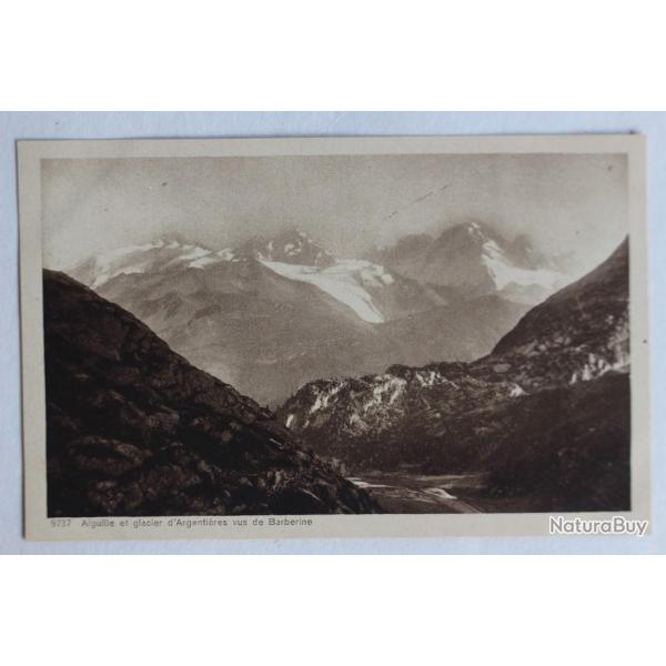 CPA Aiguille et glacier d'Argenti�res vus de Barberine Suisse